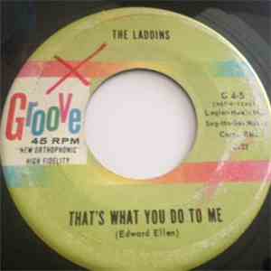 The Laddins - That's What You Do To Me