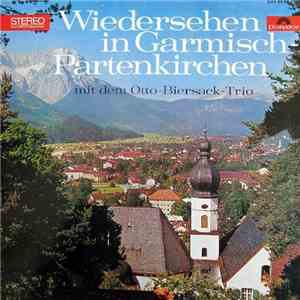 Toni Sulzböck Und Die Obergrainauer Musikanten - Wiedersehen In Garmisch-Pa ...