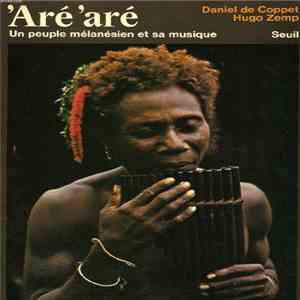 Various - Aré 'aré : Un Peuple Mélanésien Et Sa Musique