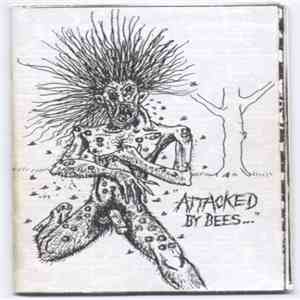 Various - Attacked By Bees...