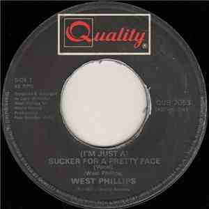 West Phillips - (I'm Just A) Sucker For A Pretty Face