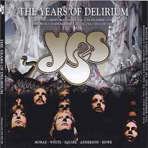 Yes - The Years Of Delirium
