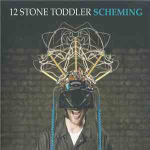12 Stone Toddler - Scheming