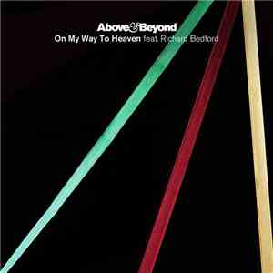 Above & Beyond feat. Richard Bedford - On My Way To Heaven