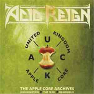 Acid Reign  - Apple Core Archives