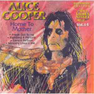 Alice Cooper - Home To Mother