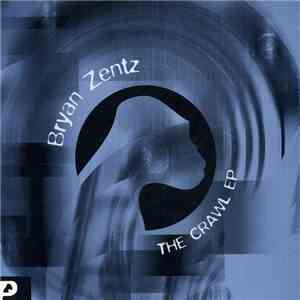 Bryan Zentz - The Crawl EP