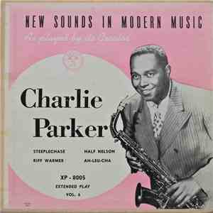 Charlie Parker - New Sounds In Modern Music, Vol. 6