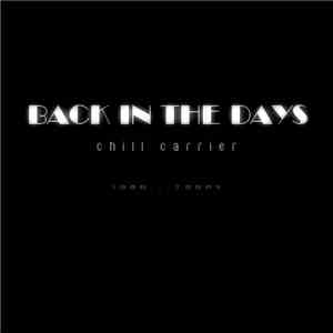 Chill Carrier - Back In The Days