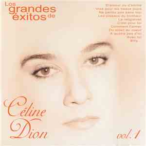 Céline Dion - Los Grandes Éxitos De Céline Dion (Vol. 1)