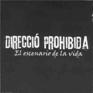 Direccio Prohibida - El Escenario De La Vida