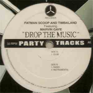 Fatman Scoop And Timbaland Featuring Marvin Gaye - Drop The Music