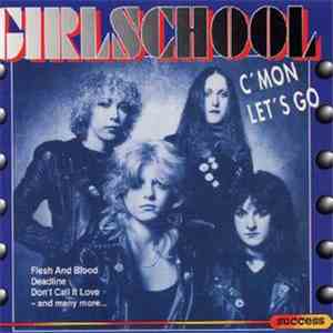 Girlschool - C'Mon Let's Go