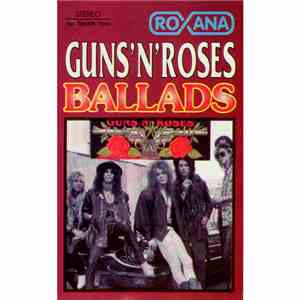 Guns N' Roses - Ballads