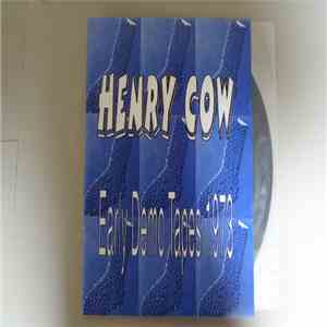 Henry Cow - Early Demos Tapes 1973