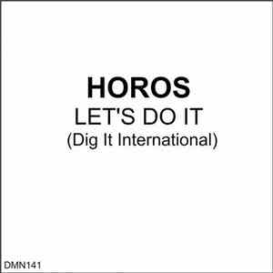 Horos - Let's Do It