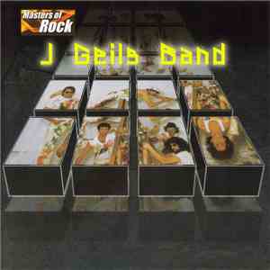 J Geils Band - Masters Of Rock