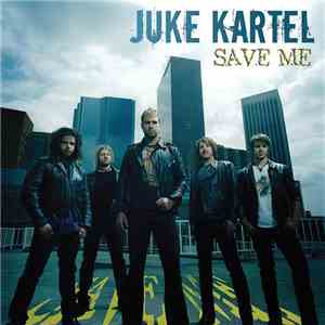 Juke Kartel - Save Me