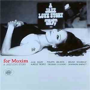 Julie Saury - For Maxim - A Jazz Love Story