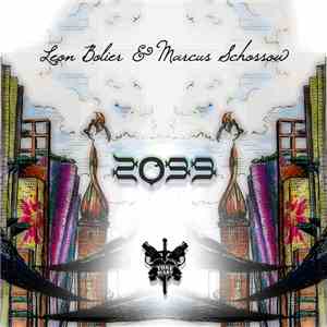 Leon Bolier & Marcus Schossow - 2099