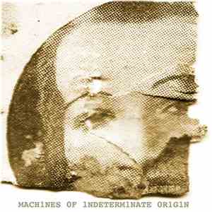 Machines Of Indeterminate Origin - 1.0 - SYMPT0MS