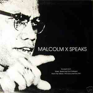 Malcolm X - Malcolm X Speaks (Excerpts From Music, Speeches And Dialogue Fr ...