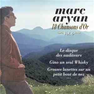 Marc Aryan - 18 Chansons D'Or - Vol. 6