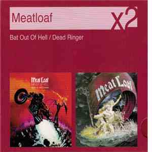 Meat Loaf - Bat Out Of Hell / Dead Ringer