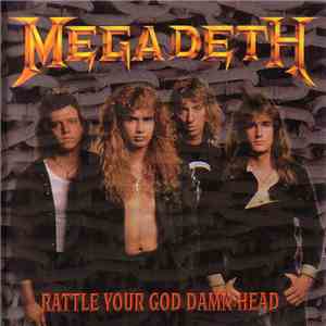 Megadeth - Rattle Your Goddamn Head