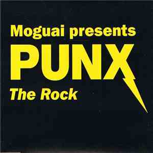 Moguai Presents Punx - The Rock