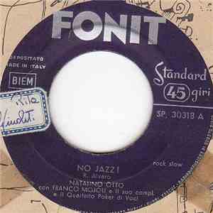 Natalino Otto Con Franco Mojoli E Il Suo Complesso E Il Quartetto Poker Di Voci - No Jazz !