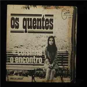 Os Quentes - Coisinha / O Encontro