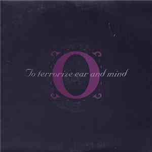 Outrage  - To Terrorize Ear And Mind