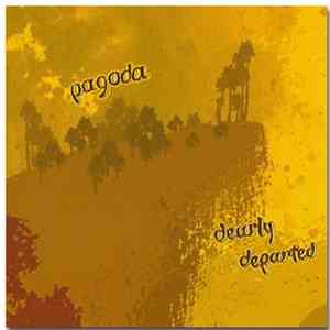 Pagoda - Dearly Departed