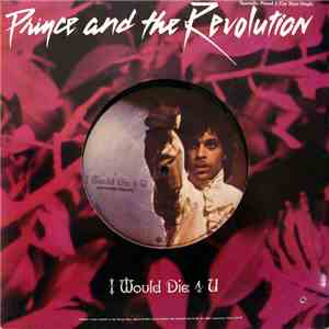 Prince And The Revolution - I Would Die 4 U