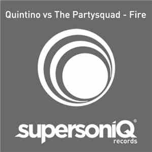 Quintino Vs. The Partysquad - Fire