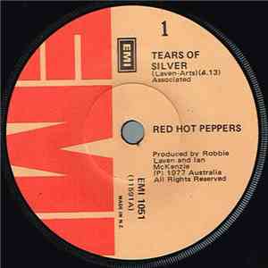 Red Hot Peppers - Tears Of Silver