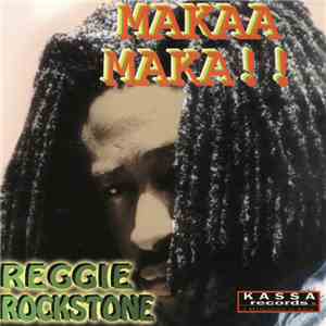 Reggie Rockstone - Makaa Maka!!
