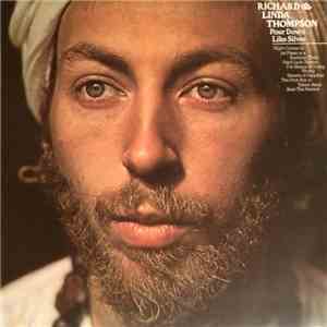 Richard & Linda Thompson - Pour Down Like Silver
