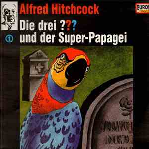 Robert Arthur - Die Drei ??? Und Der Super-Papagei