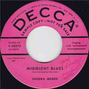 Sandra Meade - Midnight Blues / Ain't Nothing Wrong With That