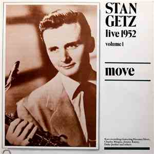 Stan Getz - Live 1952, Volume 1: Move