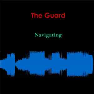The Guard - Navigating