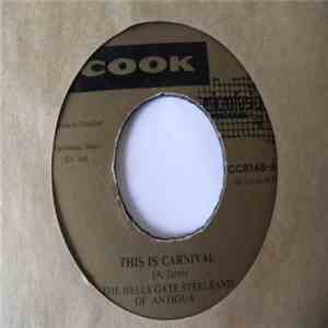 The Hells Gate Steel Band Of Antigua - This Is Carnival / Cantata Rumba