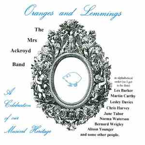 The Mrs Ackroyd Band - Oranges and Lemmings