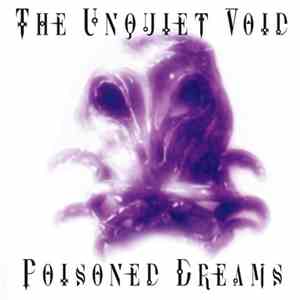 The Unquiet Void - Poisoned Dreams