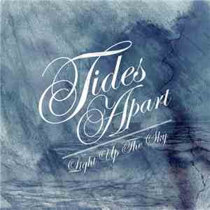 Tides Apart - Light Up The Sky