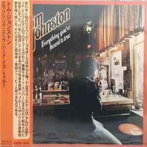 Tom Johnston - Everything You've Heard Is True