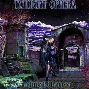 Twilight Ophera - Midnight Horror
