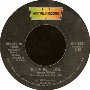 Undisputed Truth  - You + Me = Love